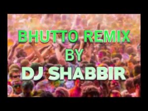 Bhutto remix