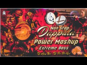 Non-Stop Dappula Power Mashup Extreme Bass Mix Dj Sai Sk Hyd × Dj Ajay Npr Mp3 Download Naa Songs